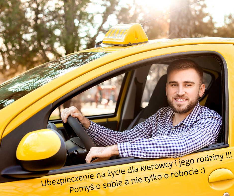 Dlaczego kierowca taksówki powinien mieć ubezpieczenie na życie?